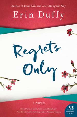 Regrets Only: A Novel de Erin Duffy