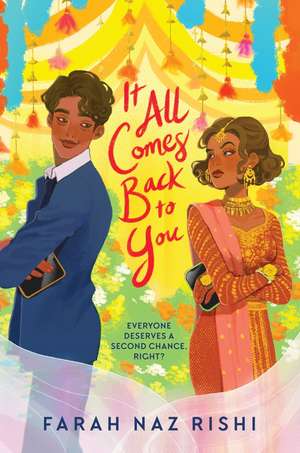 It All Comes Back to You de Farah Naz Rishi