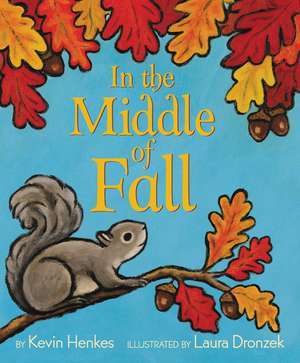 In the Middle of Fall de Kevin Henkes