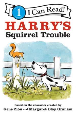 Harry's Squirrel Trouble de Gene Zion