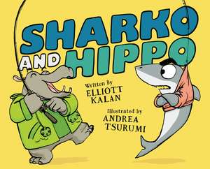 Sharko and Hippo de Elliott Kalan