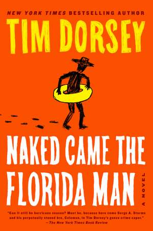 Naked Came the Florida Man: A Novel de Tim Dorsey