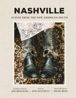 Nashville: Scenes from the New American South de Ann Patchett