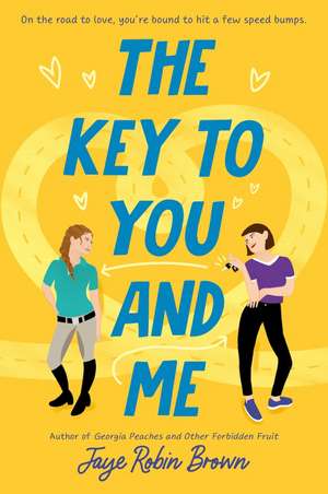 The Key to You and Me de Jaye Robin Brown