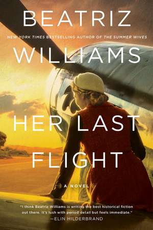 Her Last Flight: A Novel de Beatriz Williams