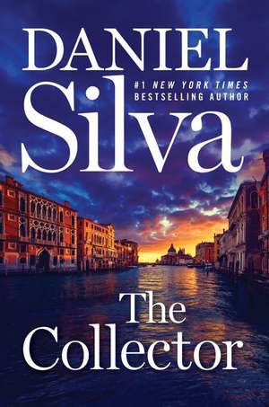 Collector, The: A Novel de Daniel Silva