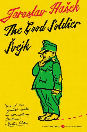 The Good Soldier Svejk and His Fortunes in the World War: Translated by Cecil Parrott. With Original Illustrations by Josef Lada. de Jaroslav Hasek