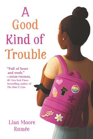 A Good Kind of Trouble de Lisa Moore Ramée