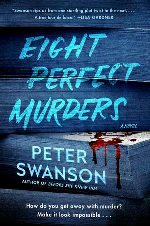 Eight Perfect Murders: A Novel de Peter Swanson