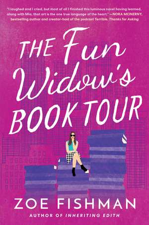 The Fun Widow's Book Tour: A Novel de Zoe Fishman