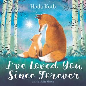 I've Loved You Since Forever de Hoda Kotb