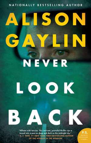 Never Look Back: A Novel de Alison Gaylin