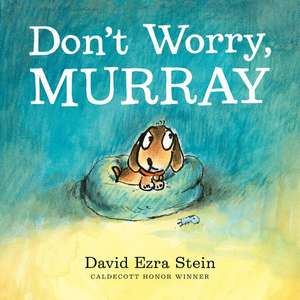 Don't Worry, Murray de David Ezra Stein