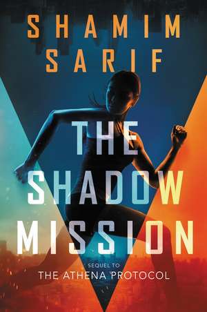 The Shadow Mission de Shamim Sarif