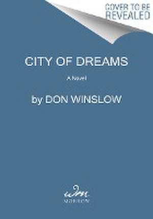 City of Dreams de Don Winslow