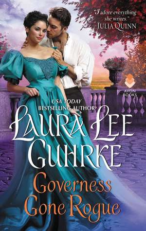 Governess Gone Rogue: Dear Lady Truelove de Laura Lee Guhrke