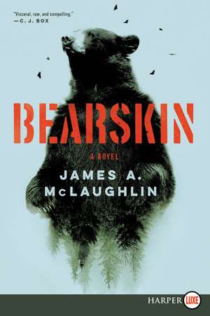 Bearskin: A Novel de James A McLaughlin