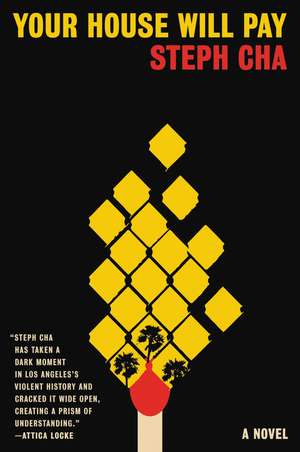 Your House Will Pay: A Novel de Steph Cha