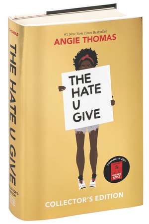 The Hate U Give Collector's Edition: A Printz Honor Winner de Angie Thomas