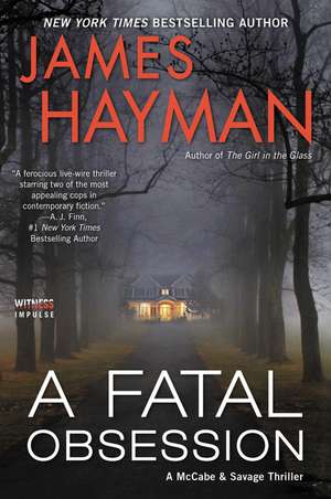 A Fatal Obsession: A McCabe and Savage Thriller de James Hayman