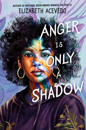 Anger Is Only a Shadow de Elizabeth Acevedo