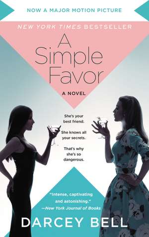 A Simple Favor [Movie Tie-in] de Darcey Bell