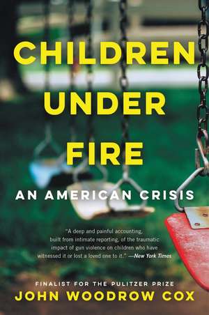 Children Under Fire: An American Crisis de John Woodrow Cox