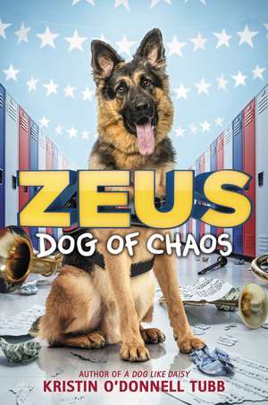 Zeus, Dog of Chaos de Kristin O'Donnell Tubb