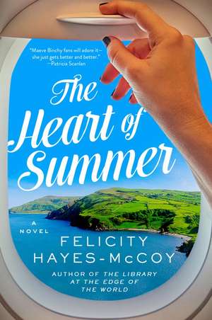 The Heart of Summer: A Novel de Felicity Hayes-McCoy