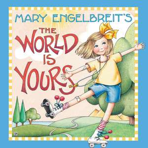 Mary Engelbreit’s The World Is Yours de Mary Engelbreit