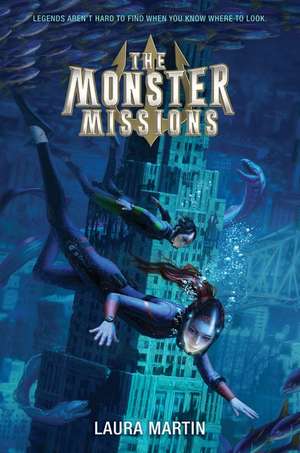 The Monster Missions de Laura Martin