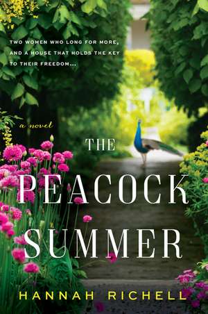 The Peacock Summer de Hannah Richell