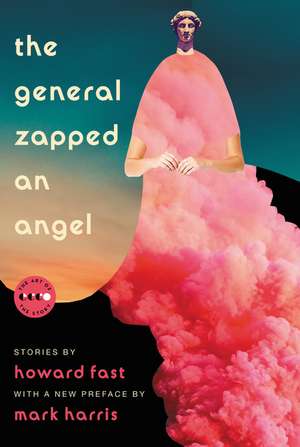 The General Zapped an Angel: Stories de Howard Fast