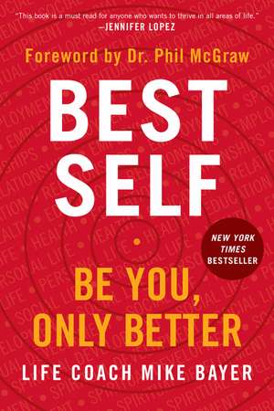 Best Self: Be You, Only Better de Mike Bayer