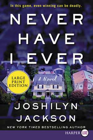 Never Have I Ever: A Novel de Joshilyn Jackson