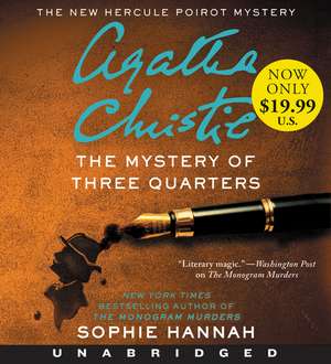 The Mystery of Three Quarters Low Price CD: The New Hercule Poirot Mystery de Sophie Hannah