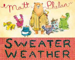 Sweater Weather de Matt Phelan