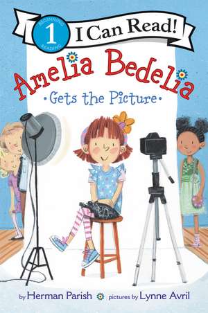 Amelia Bedelia Gets the Picture de Herman Parish