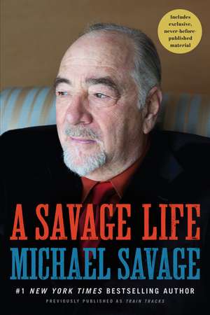 A Savage Life de Michael Savage