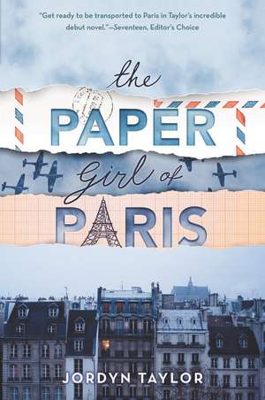 The Paper Girl of Paris de Jordyn Taylor