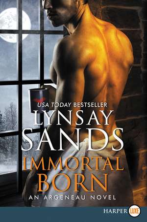 Immortal Born: An Argeneau Novel de Lynsay Sands