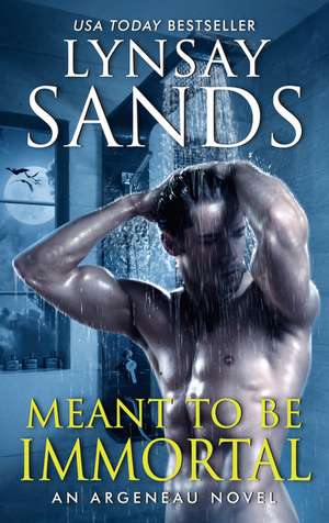 Meant to Be Immortal de Lynsay Sands