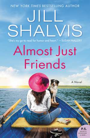 Almost Just Friends: A Novel de Jill Shalvis