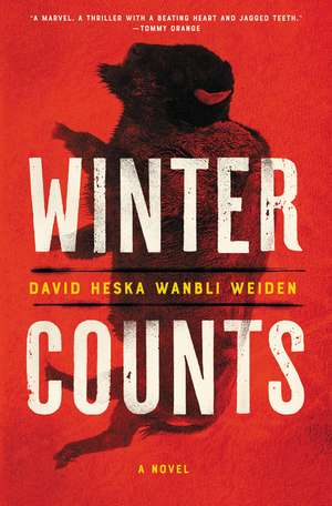Winter Counts: A Novel de David Heska Wanbli Weiden