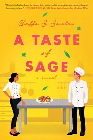 A Taste of Sage: A Novel de Yaffa S. Santos