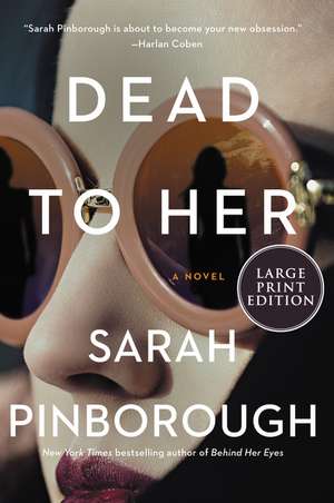 Dead to Her: A Novel de Sarah Pinborough