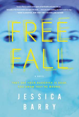 Freefall: A Novel de Jessica Barry