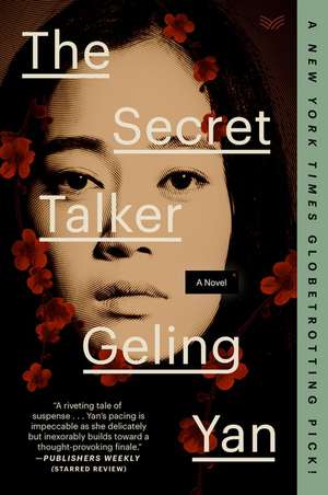 The Secret Talker: A Novel de Geling Yan