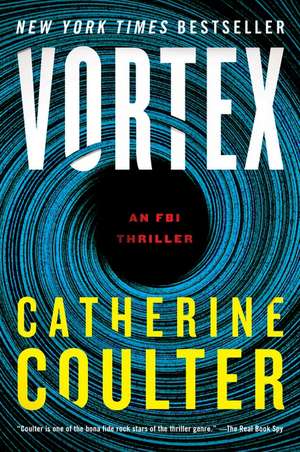 Vortex: An FBI Thriller de Catherine Coulter