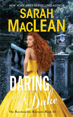 Daring and the Duke: The Bareknuckle Bastards Book III de Sarah MacLean